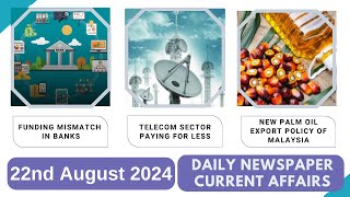 22nd Aug 24  Malaysia Palm Oil Funding in Banks Telecom Sector  Current Affairs UPSC StatePCS [upl. by Sorrows1]