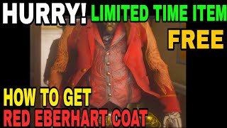 RDR 2 ONLINE  FREE LIMITED TIME ITEM  RED EBERHART COAT  GAMEPLAY GUIDE  JULY 2ND  JULY 29TH [upl. by Liane654]