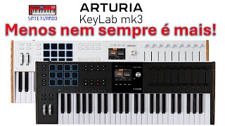 Arturia KeyLab mk 3  Menos nem sempre é mais [upl. by Steere98]