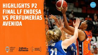 Highlights P2 Final LF Endesa vs Perfumerías Avenida [upl. by Angle]