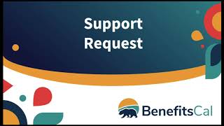 BenefitsCal How to request support from your caseworker [upl. by Htide]