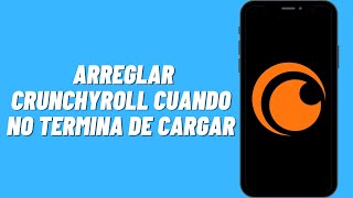 Cómo arreglar Crunchyroll cuando no termina de cargar [upl. by Harlie456]