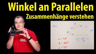 Winkel an Parallelen  Zusammenhänge verstehen  Lehrerschmidt [upl. by Nowell]