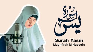 Maghfirah M Hussein Surah Yasin Yaseen سورة يس [upl. by Harima]