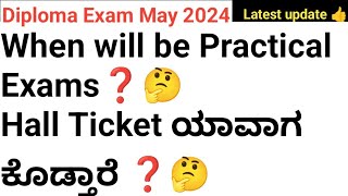 Diploma Practical Exam Time table May 2024Hall ticketDiploma Exam Time Table Diploma Karnataka [upl. by Reamonn]