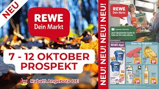 REWE Prospekte der Woche  7 Oktober  12 Oktober Prospekt  Rabatt Angebote DE [upl. by Crawford]