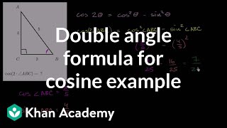 Double angle formula for cosine example  Trig identities and examples  Trigonometry  Khan Academy [upl. by Archer155]