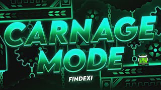 quotCARNAGE MODEquot 100 EXTREME DEMON By Findexi  Geometry Dash [upl. by Asenab]