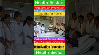 Nebulization Procedure in Nursing  Health Sector shorts viral nursing youtubeshorts nebulizer [upl. by Ahsienat129]