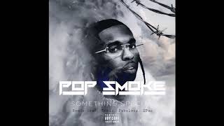 Pop Smoke  Something Special ft Tamia Fabolous 2Pac Extended Remix [upl. by Zilla]