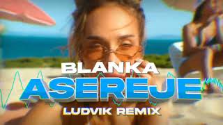 Blanka  Asereje Ludvik Remix [upl. by Lutim]