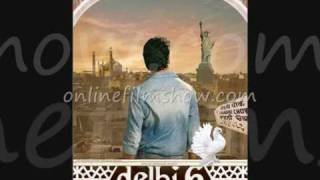 delhi 6  Dilli 6 Title Song  Full Song [upl. by Dionisio]