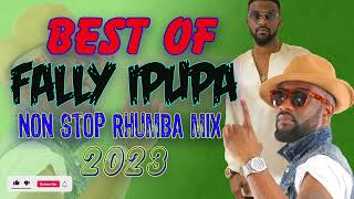 FALLY IPUPA NONSTOP RHUMBA MIX 2023 [upl. by Rochella585]