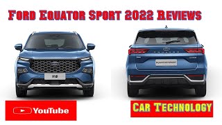 Ford Equator Sport 2022 Reviews Ford Equator Sport 2022 SpecificationsCar Technology [upl. by Cassondra]