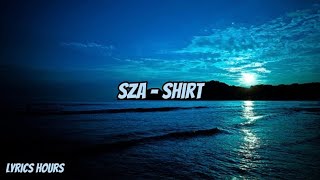 SZA  shirt clean  lyrics [upl. by Latsyek]