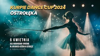 LIVE KURPIE DANCE CUP 2024  OSTROŁĘKA 2 [upl. by Eisenberg]