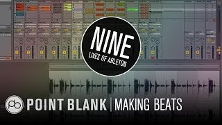 9 Lives Of Ableton Part 2  Making Beats amp Using Grooves [upl. by Strickler483]