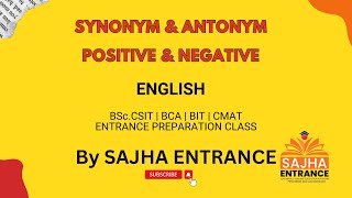 Synonym amp Antonym  Positive amp Negative  English  CSIT BIT BCA CMAT  SAJHA ENTRANCE [upl. by Kyte206]