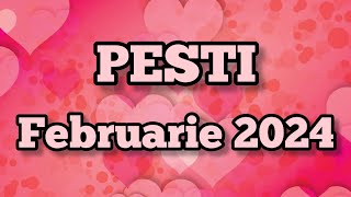 PESTI  Februarie 2024 ❤️ Termini cu o situatie complicata si te indrepti catre un nou inceput [upl. by Robby]