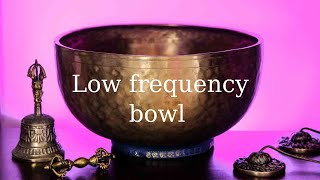 Low frequency Singing Bowl Meditation [upl. by Luar821]