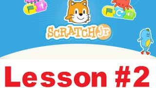 البرمجة للأطفال  ScratchJr Tutorial 2 [upl. by Ahsikcin261]