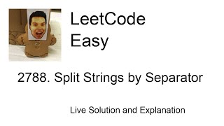 2788 Split Strings by Separator Leetcode Easy [upl. by Bough]