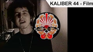 KALIBER 44  Film OFFICIAL VIDEO [upl. by Nnail]