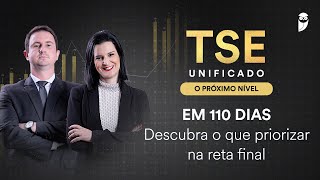 TSE Unificado O PRÓXIMO NÍVEL  TSE em 110 dias Descubra o que priorizar na reta final [upl. by Ylelhsa540]