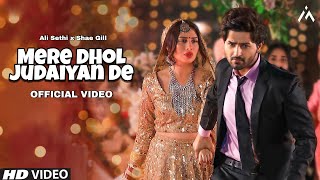 Mere Dhol Judaiyan De Official Video  Reels Hits Song 2022  Pasoori Song  Ali Sethi x Shae Gill [upl. by Rus552]