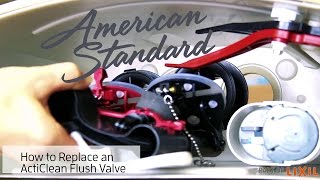 Toilet Flush Valve Replacement – ActiClean SelfCleaning Toilet by American Standard [upl. by Ellives]