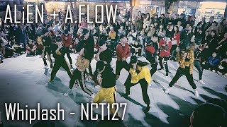 역대급 버스킹 ALiEN  AFLOW  Whiplash NCT 127  Choreography by Euanflow Fancam by lEtudel [upl. by Richma]