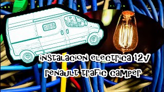 Instalación Eléctrica 12V Renault Trafic Camper [upl. by Llehcsreh]