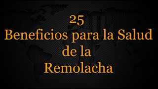 25 Beneficios para la Salud de la Remolacha [upl. by Nabalas]