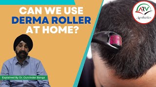 Can You Safely Use a Derma Roller at Home Expert Advice from Dr Gurvinder Banga [upl. by Sac]