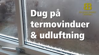 Dug på termovinduer amp udluftning [upl. by Sivam415]