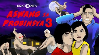 ASWANG SA PROBINSYA 3  TAGALOG ANIMATED HORROR STORY [upl. by Novick]