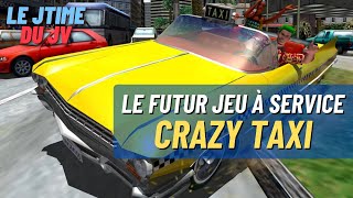 Que fait SEGA avec Crazy Taxi   Le JTIME du JV [upl. by Cortie]