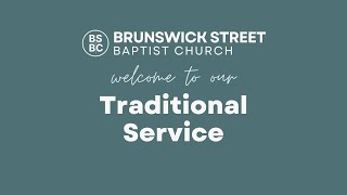 Traditional Service  July 28 2024  Brunswick Street Baptist Church [upl. by Alakcim788]