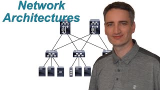 Understanding Network Architectures 4 common network designs [upl. by Akira]