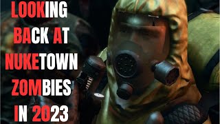 Looking Back At Nuketown Zombies In 2023 CoD Zombies Nuketown Thoughts amp Discussion [upl. by Tommi53]