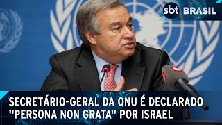 Israel declara Guterres quotpersona non grataquot e o acusa de apoiar terroristas  SBT Brasil 021024 [upl. by Holladay652]