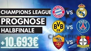 Champions League TIPPS HALBFINALE Sportwetten Tipps  Prognose Bayern BVB Leverkusen [upl. by Sasnak]