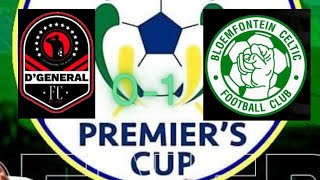 DGeneral FC vs Bloemfontein Celtics FC  Premiers Cup  Quarter Finals  Kaizer Sebothelo  2024 [upl. by Haelem]