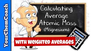 Calculating Relative Atomic Mass and Weighted Averages [upl. by Vergos]