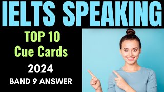 IELTS Speaking Cue Cards 2024  IELTS Speaking New Topics Part 2 2024 Top Cue Cards  Answers 2024 [upl. by Ynaffets]