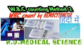 WBC COUNTING BY HEMOCYTOMETER  EXPLAIN IN हिंदी RDMEDICAL SCIENCE 2019 [upl. by Einnol]