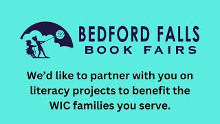 Bedford Falls Book Fairs WIC Literacy Projects Information [upl. by Judie]