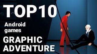 Top 10 Graphic Adventure Games for Android 2018 1080p60fps [upl. by Faux]