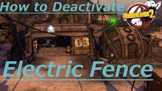 Borderlands 2  How to Deactivate The Arid Nexus Badlands Electric Fence [upl. by Anhaj]