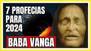 PREVISÕES DE BABA VANGA PARA 2024 PROFECIAS DA MÉDIUM BÚLGARA A VIDENTE CEGA [upl. by Hammerskjold]